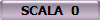 SCALA  0